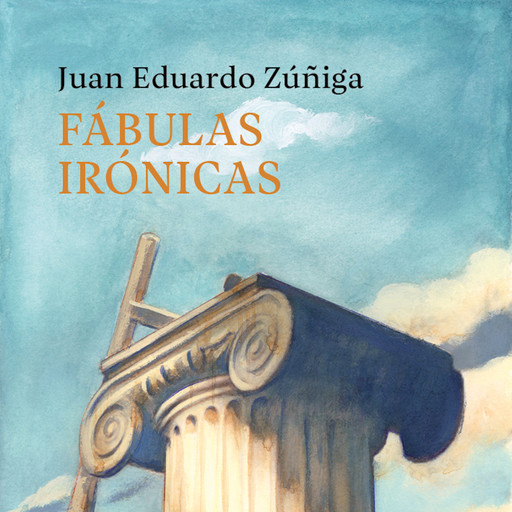 Fábulas irónicas, Juan Eduardo Zúñiga