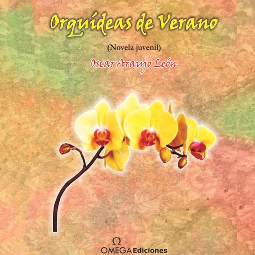 Orquídeas de Verano, Óscar Araujo