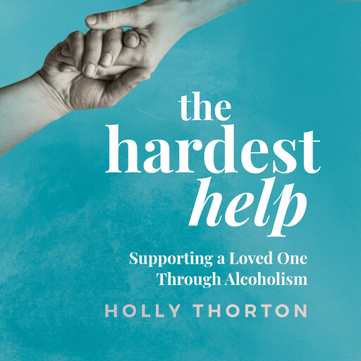 The Hardest Help, Holly Thorton