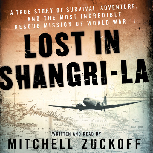 Lost in Shangri-La, Mitchell Zuckoff