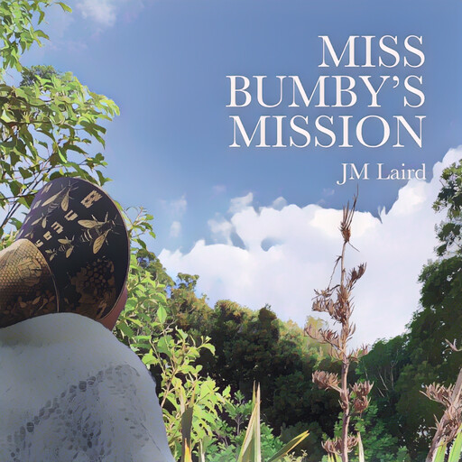 Miss Bumby's Mission, JM Laird