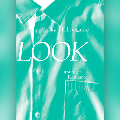 Look, Luka Holmegaard