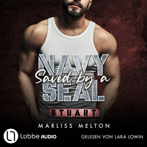 Saved by a Navy SEAL - Stuart - Navy-Seal-Reihe, Teil 6 (Ungekürzt), Marliss Melton