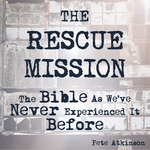 The Rescue Mission, Pete Atkinson
