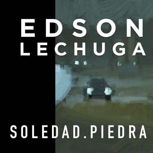 soledad.piedra, Edson Lechuga