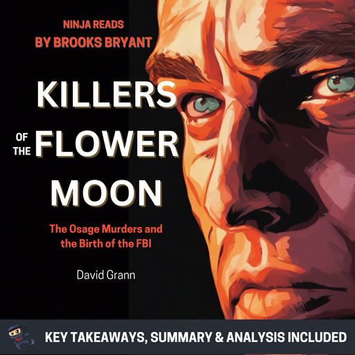 Summary: Killers of the Flower Moon, Brooks Bryant