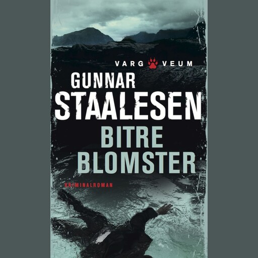 Bitre blomster, Gunnar Staalesen