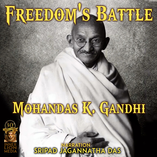 Freedom's Battle, Mohandas Gandhi