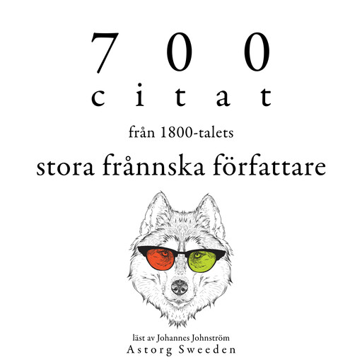 700 citat från de stora franska författarna på 1900-talet, Multiple Authors