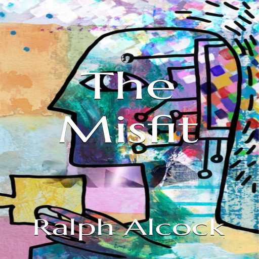 The Misfit, Ralph Alcock