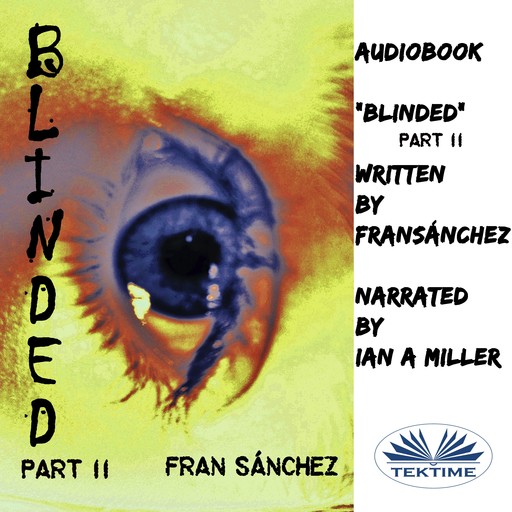 Blinded-Part II, Fran Sánchez