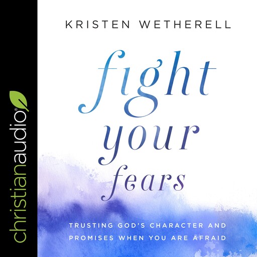 Fight Your Fears, Kristen Wetherell