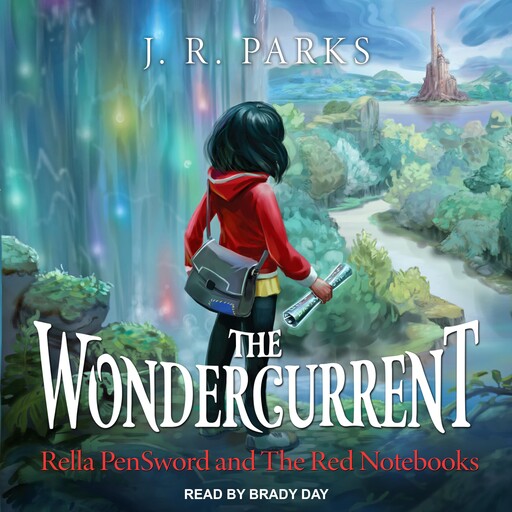 The Wondercurrent, J.R. Parks