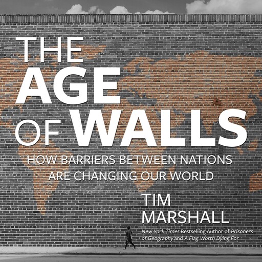 The Age of Walls, Tim Marshall