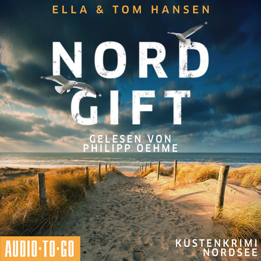 Nordgift - Inselpolizei Amrum-Föhr - Küstenkrimi Nordsee, Band 1 (ungekürzt), Ella Hansen, Tom Hansen