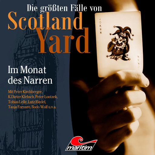 Die größten Fälle von Scotland Yard, Folge 64: Im Monat des Narren, Markus Duschek