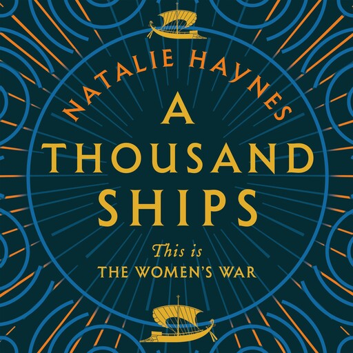 A Thousand Ships, Natalie Haynes