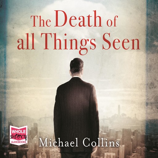 The Death of All Things Seen, Michael Collins
