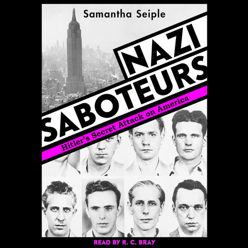 Nazi Saboteurs: Hitler's Secret Attack on America (Scholastic Focus), Samantha Seiple