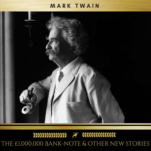 The £1,000,000 Bank-Note & other new Stories, Mark Twain