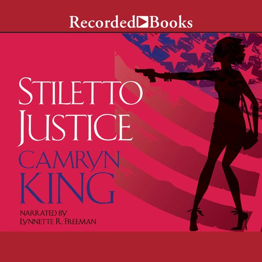 Stiletto Justice, Camryn King