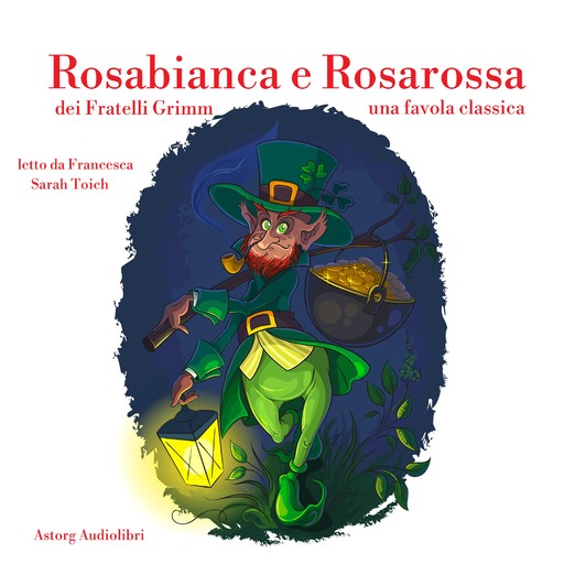 Rosabianca e Rosarossa, Fratelli Grimm