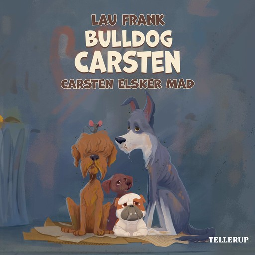 Bulldog Carsten #2: Carsten elsker mad, Lau Frank