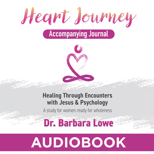 Heart Journey Accompanying Journal, Barbara Lowe