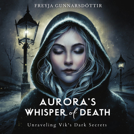 Aurora's Whisper of Death, Freyja Gunnarsdóttir