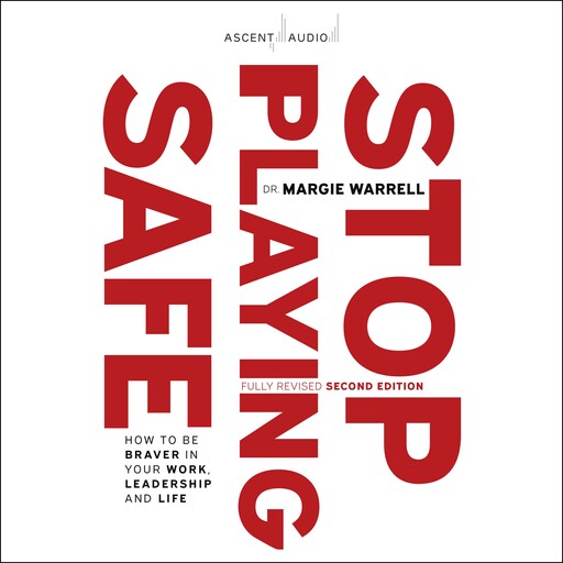 Stop Playing Safe, Margie Warrell