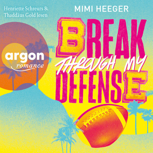 Break through my Defense - Cape Coral, Band 1 (Ungekürzte Lesung), Mimi Heeger