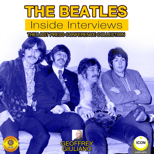 The Beatles: Inside Interviews - The Lost Press Conference Collection, Geoffrey Giuliano