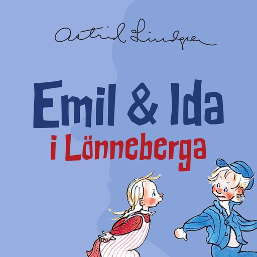 Emil och Ida i Lönneberga, Astrid Lindgren