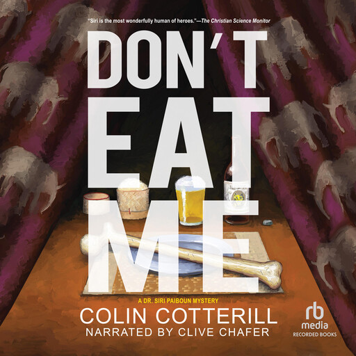Don't Eat Me, Colin Cotterill