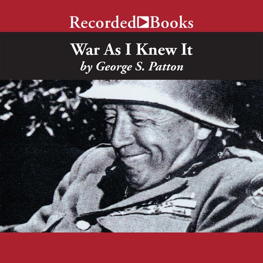 War as I Knew It, George Patton