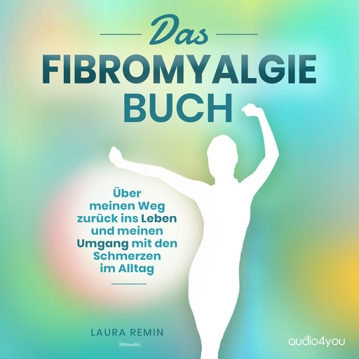 Das Fibromyalgie Buch, Laura Remin