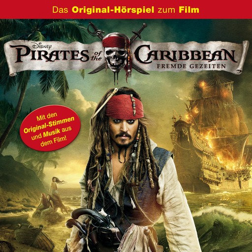 Pirates of the Caribbean - Fremde Gezeiten (Hörspiel zum Kinofilm), Pirates of the Caribbean