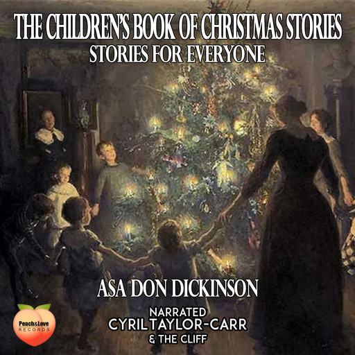 The Children's Book of Christmas Stories, Asa Don Dickinson