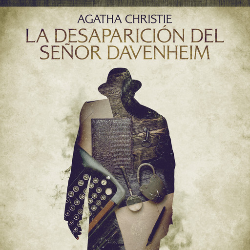 La desaparición del señor Davenheim - Cuentos cortos de Agatha Christie, Agatha Christie