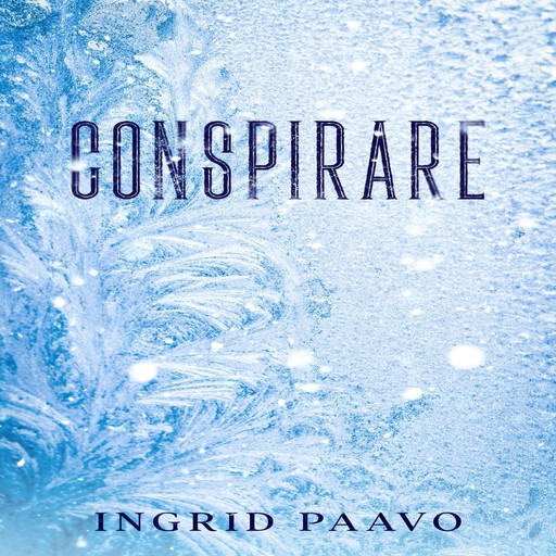 Conspirare, Ingrid Paavo