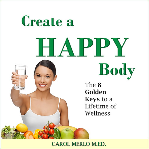 Create a Happy Body, MEd, Carol Merlo