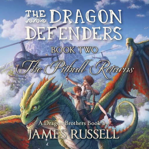 The Dragon Defenders - Book Two, James Russell