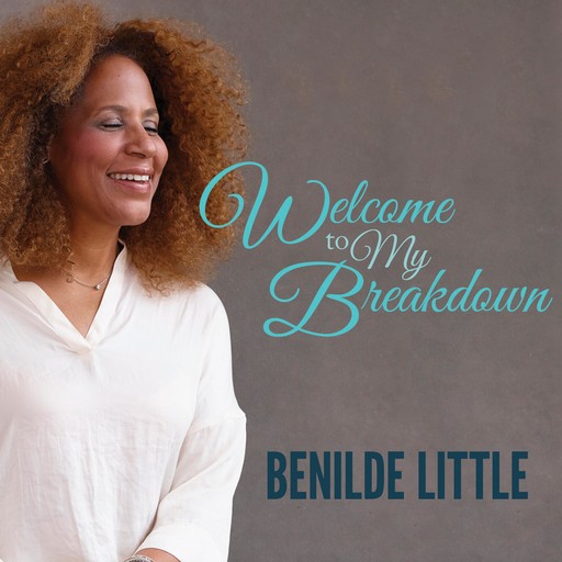 Welcome to My Breakdown, Benilde Little