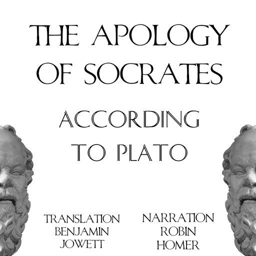 The Apology of Socrates According to Plato, Plato, Benjamin Jowett