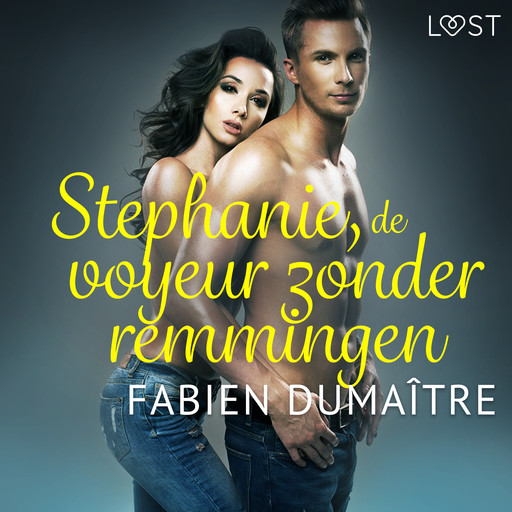 Stephanie, de voyeur zonder remmingen - erotisch verhaal, Fabien Dumaître