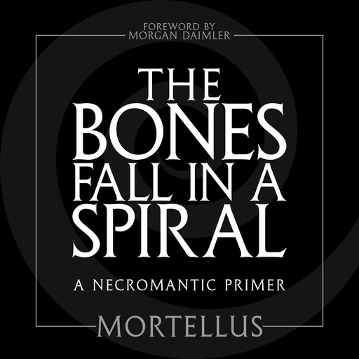 The Bones Fall in a Spiral, Mortellus