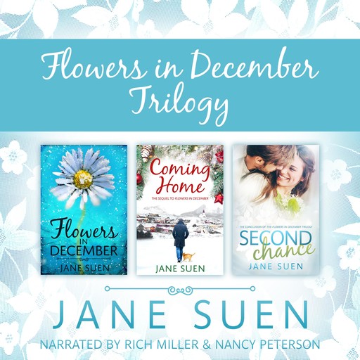 FLOWERS IN DECEMBER TRILOGY, Jane Suen