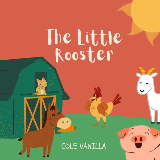 The Little Rooster, Cole Vanilla
