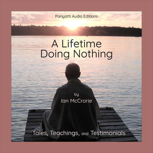 A Lifetime Doing Nothing, Ian McCrorie