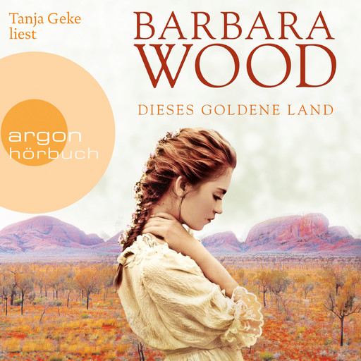 Dieses goldene Land (Gekürzte Lesung), Barbara Wood